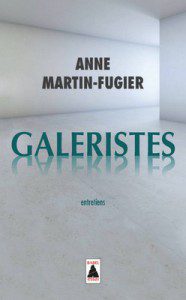 galeristes anne martin-fugier couverture