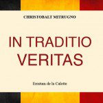 in tradition veritas erratum de la calotte