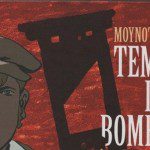 le temps des bombes