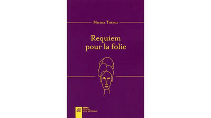 Requiem pour la folie