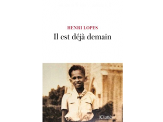 Couverture du livre "Il est déjà demain" d'Henri Lopes
