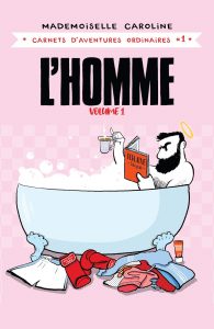 Couverture de la bande dessinée « L’Homme vol. 1 » de Mademoiselle Caroline (Delcourt, 2019)