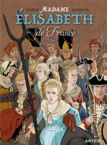 Couverture de la BD "Madame Elisabeth de France" (Artège, 2019)