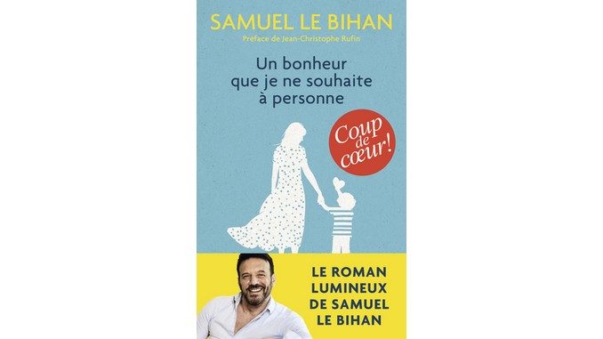 un bonheur que je ne souhaite a personne livre