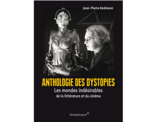 Couverture de l’ouvrage « Anthologie des dystopies » de Jean-Pierre Andrevon (Vendémiaire, 2020)