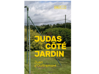 Couverture du roman "Judas côté jardin" de Juan d'Oultremont (Onlit, 2020)