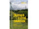 Couverture du roman "Judas côté jardin" de Juan d'Oultremont (Onlit, 2020)