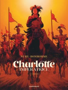 Couverture du tome 2 de la BD « Charlotte Impératrice » (Dargaud, 2020)