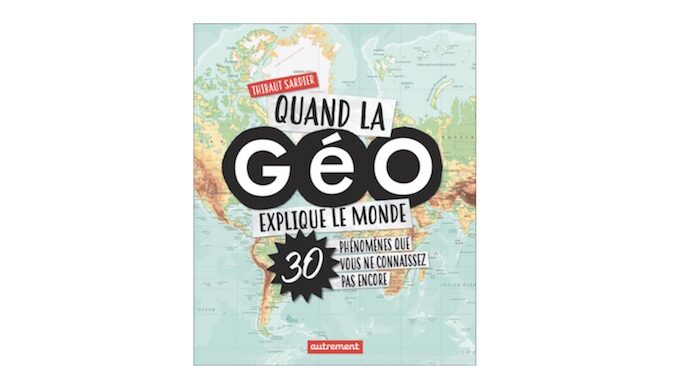 quand la geo explique le monde