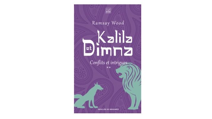 kalila et dimna conflits et intrigues