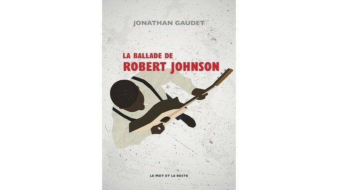 la ballade de robert johnson livre