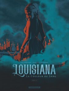 Couverture du tome 2 de la BD « Louisiana, la couleur du sang » (Dargaud, 2021)