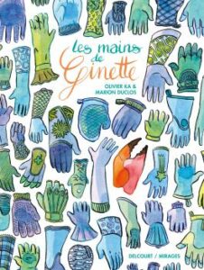 Couverture de la BD « Les mains de Ginette » (Delcourt, 2021)