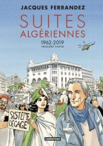 Couverture de la BD « Suites algériennes » de Jacques Ferrandez (Casterman, 2021)