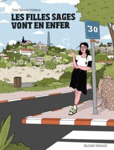 Couverture de la BD « Les filles sages vont en enfer » de Tohar Sherman-Friedman (Delcourt, 2021)