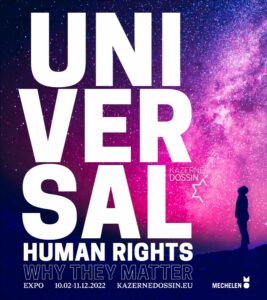 Affiche de l'exposition "Universal Human Rights", Kazerne Dossin, février-décembre 2022.