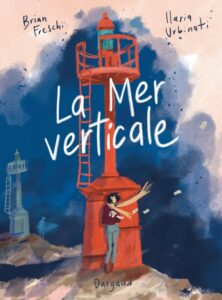 Couverture du roman graphique « La mer verticale » (Dargaud, 2022)