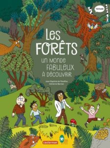 Couverture de la bande dessinée « Les forêts, un trésor à découvrir » (Casterman, 2022)