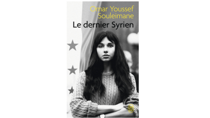 Couverture du roman « Le dernier Syrien » d’Omar Youssef Souleimane (J’ai lu, 2022)