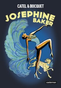 Couverture de la bande dessinée « Josépine Baker » (Casterman, 2022)