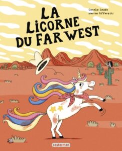 Couverture du livre « La Licorne du Far West » (Casterman, 2022)