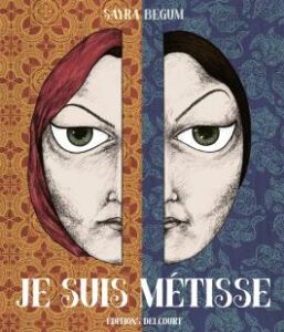 Couverture de la bande dessinée « Je suis métisse » de Sayra Begum (Delcourt, 2023)