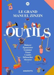 Couverture du livre "Le grand manuel zinzin des outils"