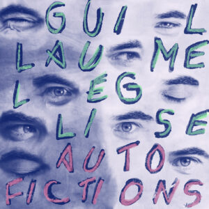 La pochette d'Auto Fictions, l'album de Guillaume Léglise