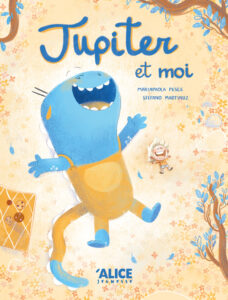 Couverture du livre pour enfants « Jupiter et moi » (Alice Jeunesse, 2023)