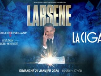 Larsene, La Cigale