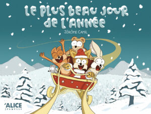Couverture du livre pour enfants « Le plus beau jour de l’année » de Jérôme Camil (Alice Jeunesse, 2023)