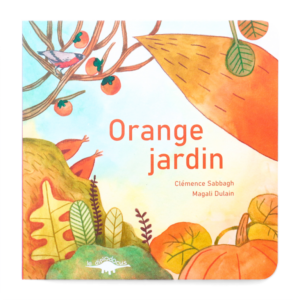 Couverture du livre pour enfants « Orange jardin » (le diplodocus, 2023)