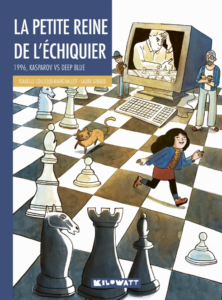 Couverture du livre pour enfants « La petite reine de l’échiquier » (Kilowatt, 2023)