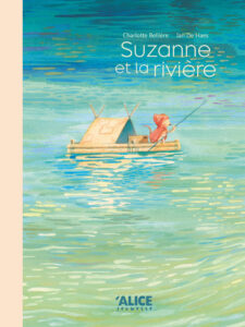 Couverture du livre pour enfants « Suzanne et la rivière » (Alice Jeunesse, 2023)