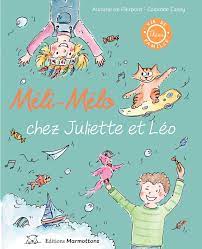 Couverture du livre pour enfants « Méli-Mélo chez Juliette et Léo » (Marmottons, 2023)