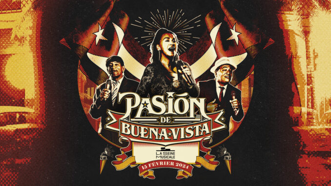 Pasión de Buena Vista - 15/02/2024 - Seine Musicale