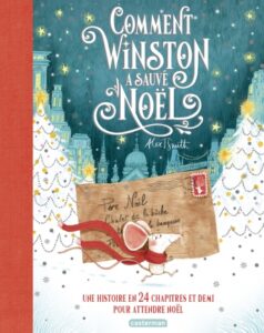 Couverture du livre pour enfants « Comment Winston a sauvé Noël » d’Alex T. Smith (Casterman, 2023)