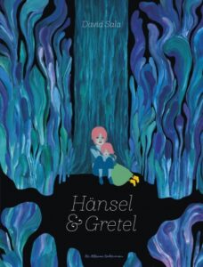 Couverture du livre « Hänsel et Gretel» de David Sala (Casterman, 2023)