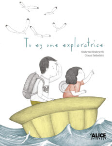 Couverture du livre pour enfants « Tu es une exploratrice » (Alice Jeunesse, 2024) 