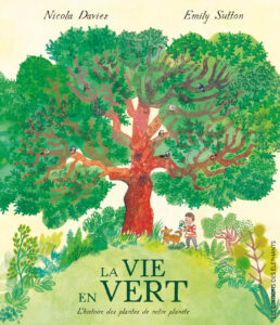 Couverture du livre pour enfants « La vie en vert » (Les Éditions des Éléphants, 2024)