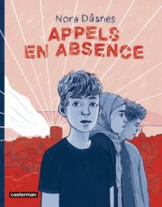 Couverture de la BD « Appels en absence » de Nora Dasnes (Casterman, 2024)