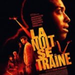 la nuit se traine affiche 2024