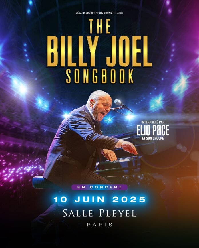 THE BILLY JOEL SONGBOOK Mardi 10 juin 2025 • Salle Pleyel, Paris (75008)